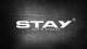 STAY